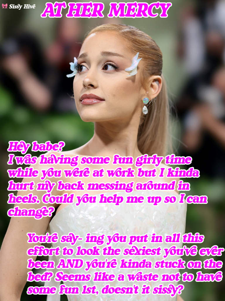 Ariana Grande-Inspired Sissy Captions – Sissy Hypno X