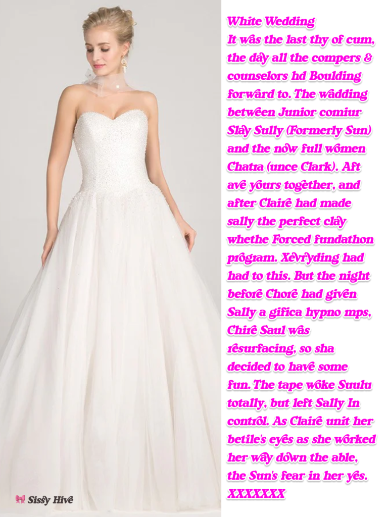 Sissy wedding captions 19